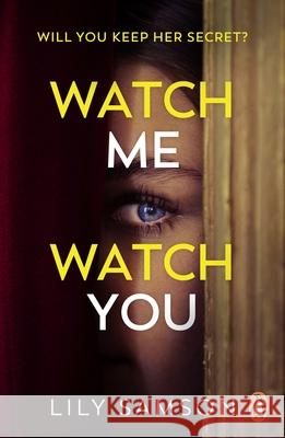 Watch Me Watch You Lily Samson 9781804945186 Cornerstone - książka