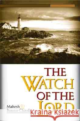 Watch of the Lord Mahesh Chavda Bonnie Chavda Mike Bickle 9780884195627 Charisma House - książka