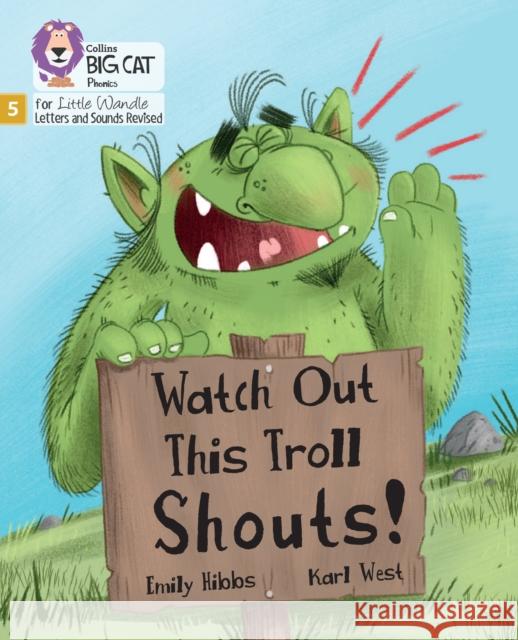 Watch Out This Troll Shouts!: Phase 5 Set 5 Stretch and Challenge  9780008539115 HarperCollins Publishers - książka