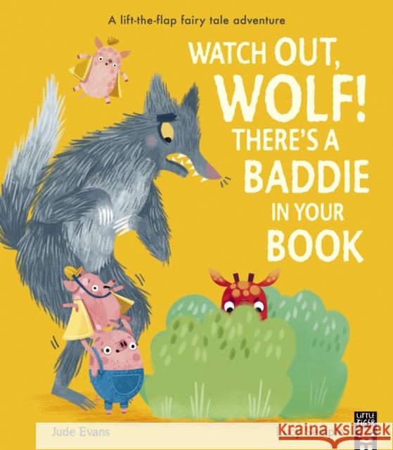 Watch Out Wolf, There's a Baddie in Your Book Jude Evans 9781801040143 Little Tiger Press Group - książka