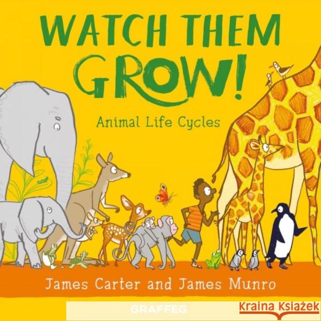 Watch Them Grow! James Carter 9781802586633 Graffeg Limited - książka