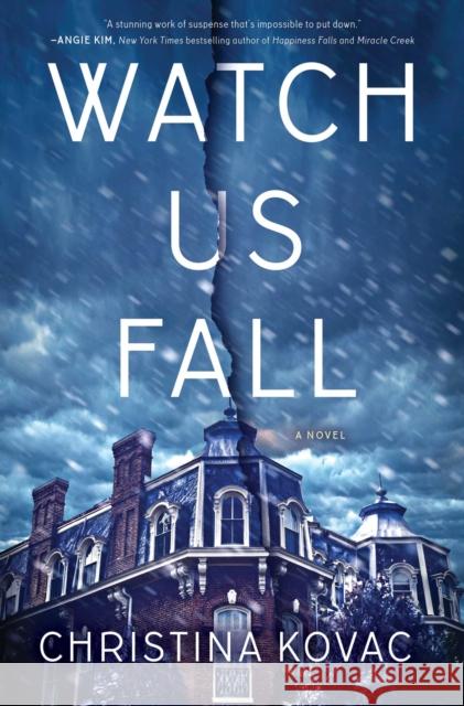 Watch Us Fall: A Novel Christina Kovac 9781501141720 Simon & Schuster - książka