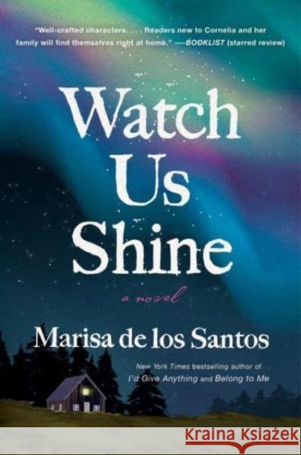 Watch Us Shine: A Novel Marisa de los Santos 9780063095618 HarperCollins Publishers Inc - książka