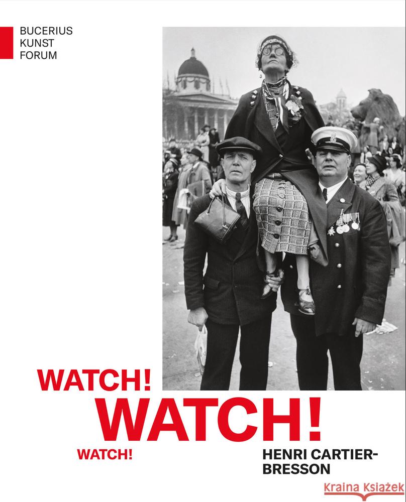 Watch! Watch! Watch! Henri Cartier-Bresson  9783777443478 Hirmer - książka