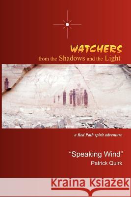Watchers from The Shadows and The Light Patrick Quirk 9780978666446 Dolphin Media LLC - książka