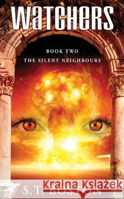 Watchers II - The Silent Neighbours S. T. Boston 9784867528839 Next Chapter - książka