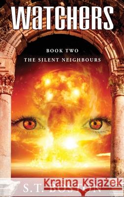 Watchers II - The Silent Neighbours S T Boston 9784867528846 Next Chapter - książka