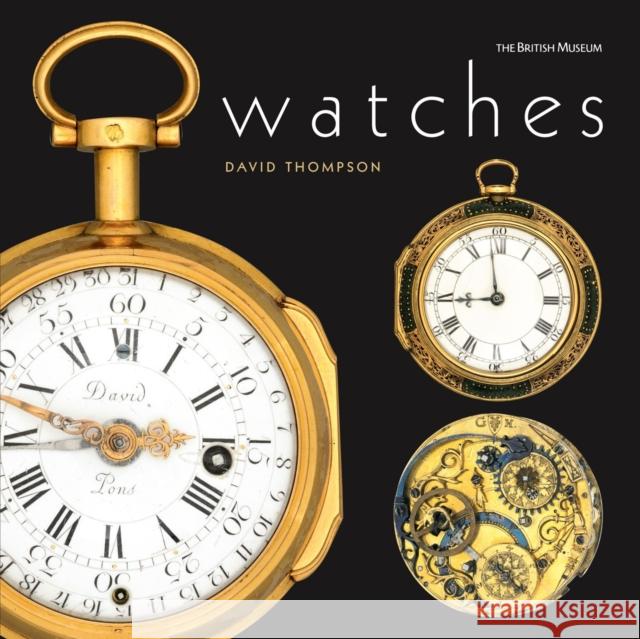 Watches David Thompson 9780714151106 British Museum Press - książka