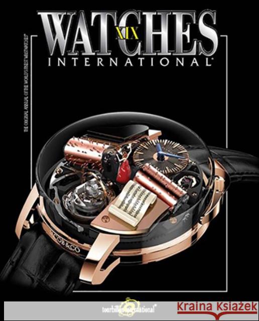 Watches International Volume XIX Tourbillon International 9780847862603 Rizzoli International Publications - książka