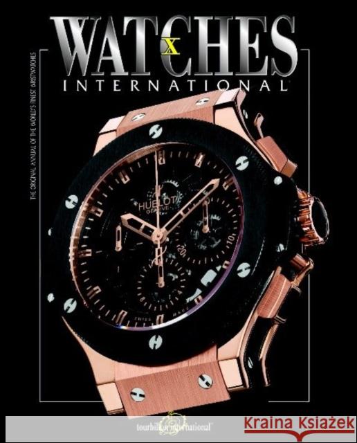 Watches International X Tourbillon International 9780847832286 Rizzoli International Publications - książka
