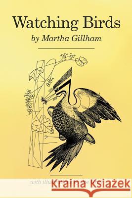 Watching Birds Martha Gillham 9781477216712 Authorhouse - książka