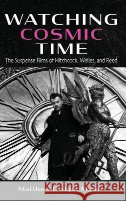 Watching Cosmic Time Matthew Dwight Moore 9781666726534 Cascade Books - książka