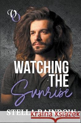 Watching The Sunrise Stella Rainbow 9798201523824 Stella Rainbow - książka