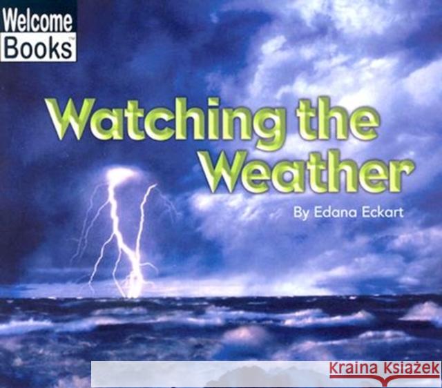 WATCHING THE WEATHER  9780516259406 SCHOLASTIC USA - książka