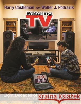 Watching TV Castleman, Harry 9780815634386 Syracuse University Press - książka