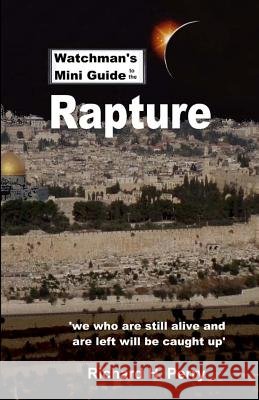 Watchman's Mini Guide to the Rapture Richard H. Perry 9781470075507 Createspace - książka