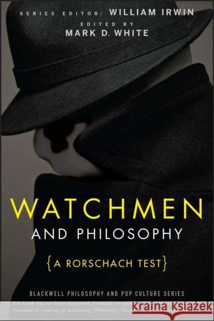 Watchmen and Philosophy: A Rorschach Test Irwin, William 9780470396858  - książka