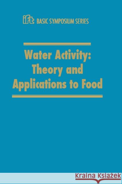 Water Activity: Theory and Applications to Food Rockland 9780824777593 CRC - książka