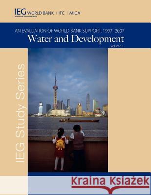 Water and Development: An Evaluation of World Bank Support, 1997-2007 The World Bank 9780821383933 World Bank Publications - książka