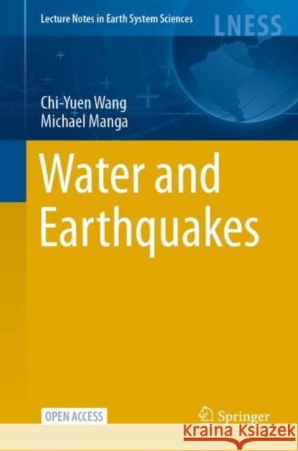 Water and Earthquakes Chi-Yuen Wang Michael Manga 9783030643072 Springer - książka