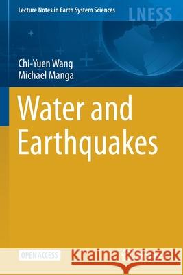 Water and Earthquakes Chi-Yuen Wang Michael Manga 9783030643102 Springer - książka