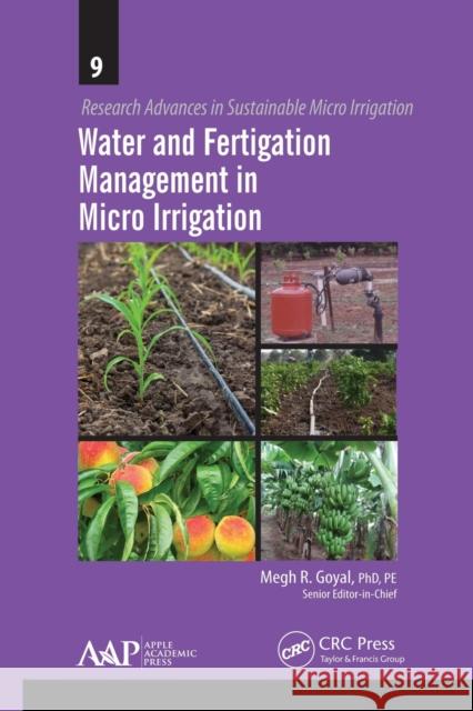 Water and Fertigation Management in Micro Irrigation Megh R. Goyal 9781774633809 Apple Academic Press - książka