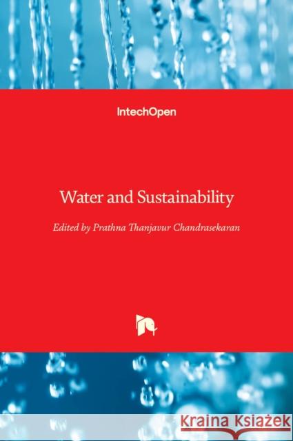 Water and Sustainability Prathna Thanjavu Ali Ajaz 9781838802318 Intechopen - książka