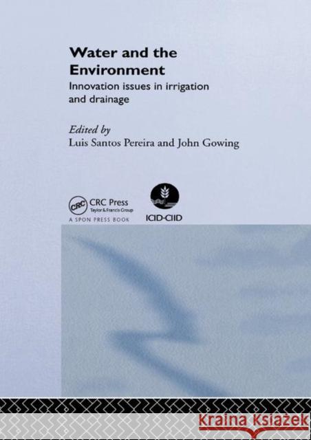 Water and the Environment: Innovation Issues in Irrigation and Drainage John Gowing Luis Santo 9780367865597 CRC Press - książka