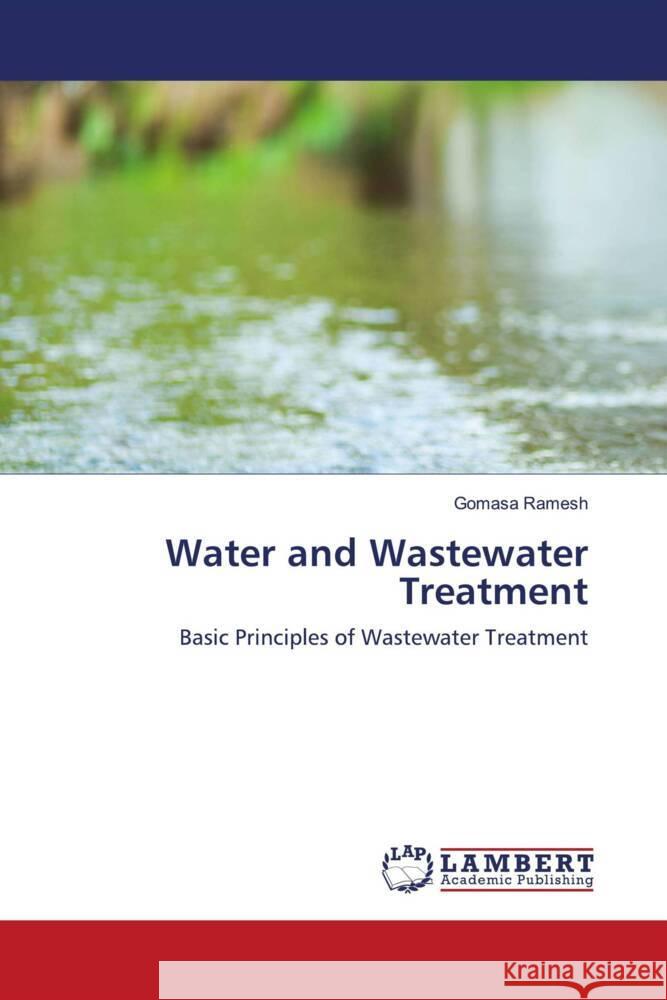 Water and Wastewater Treatment Ramesh, Gomasa 9786203853667 LAP Lambert Academic Publishing - książka