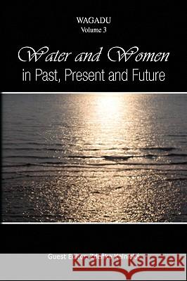 Water and Women in Past, Present and Future Zdenka Kalnick 9781425752873 Xlibris Corporation - książka