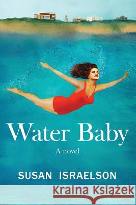 Water Baby Susan Israelson 9780999004302 Not Avail - książka