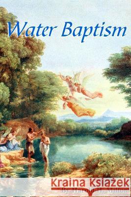 Water Baptism Harold H. Milton 9781625502773 Llumina Press - książka