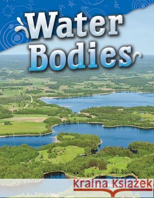 Water Bodies Rice, Dona Herweck 9781480746091 Teacher Created Materials - książka