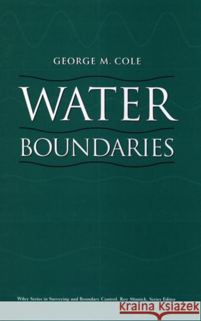 Water Boundaries George Cole 9780471179290 John Wiley & Sons - książka