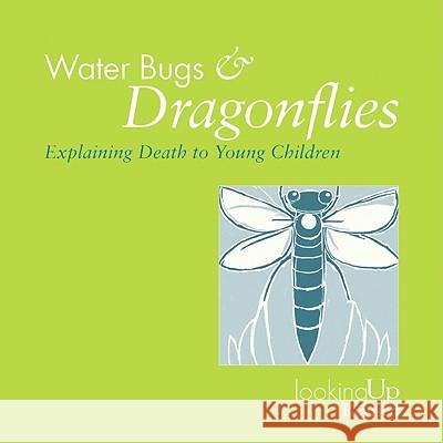 Water Bugs and Dragonflies Explaining Death to Children Doris Stickney 9780829816242 Pilgrim Press - książka