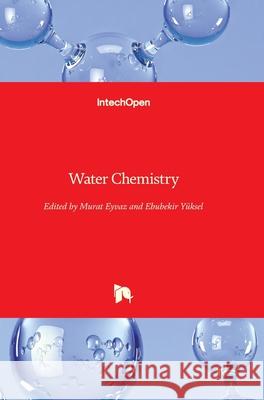 Water Chemistry Murat Eyvaz Ebubekir Y 9781789855579 Intechopen - książka