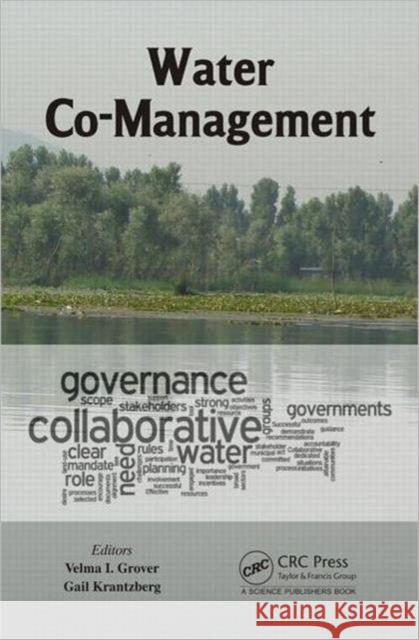 Water Co-Management Velma I. Grover Gail Krantzberg 9781466578432 CRC Press - książka