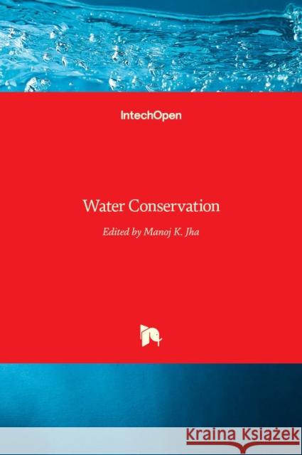 Water Conservation Manoj Jha 9789533079608 Intechopen - książka
