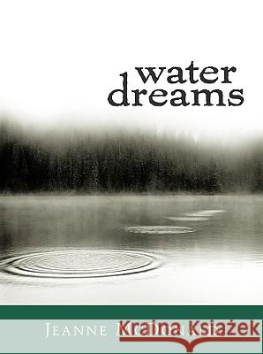 Water Dreams Jeanne McDonald 9781578065486 University Press of Mississippi - książka