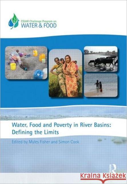 Water, Food and Poverty in River Basins: Defining the Limits Fisher, Myles 9780415592079 Routledge - książka