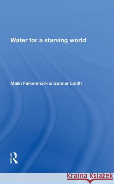 Water for a Starving World Falkenmark, Malin 9780367213183 Routledge - książka