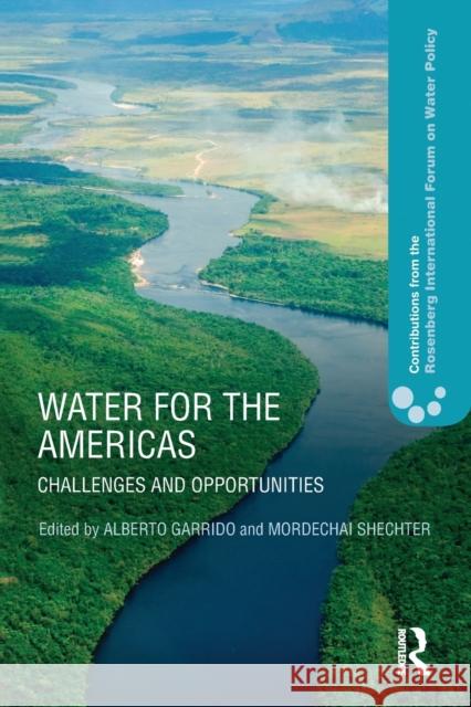 Water for the Americas: Challenges and Opportunities Alberto Garrido Mordechai Shechter 9780367669430 Routledge - książka