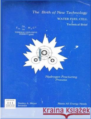 Water Fuel Cell Stanley A. Meyer 9781329502413 Lulu.com - książka