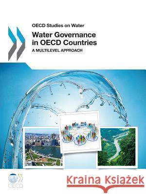 Water Governance in OECD Countries OECD: Organisation for Economic Co-opera   9781780400273 IWA Publishing - książka