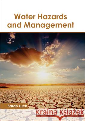 Water Hazards and Management Sarah Luck 9781632398277 Callisto Reference - książka