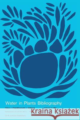 Water-In-Plants Bibliography Volume 7 1981: References No. 8129-9676 / Abd--Zya Pospísilová, J. 9789061939078 Springer - książka