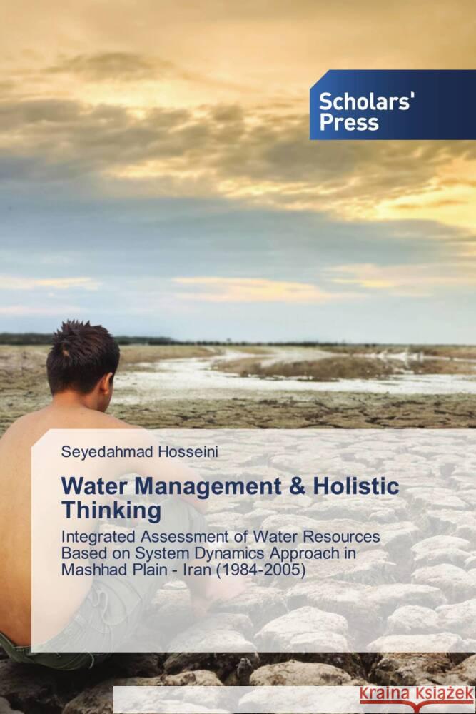 Water Management & Holistic Thinking Hosseini, Seyedahmad 9786138962663 Scholar's Press - książka
