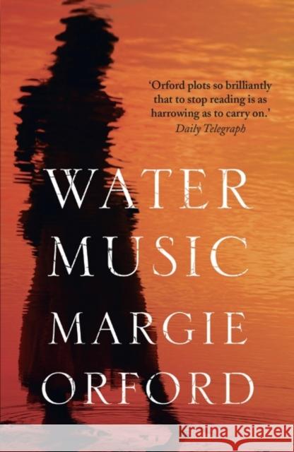 Water Music Margie Orford 9781781858868 Head Of Zeus - książka