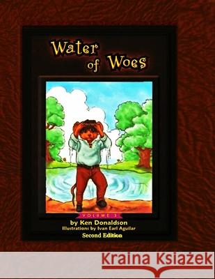 Water of Woes MR Ken Donaldson 9781502409874 Createspace - książka