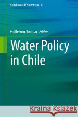 Water Policy in Chile Guillermo Donoso 9783319767017 Springer - książka